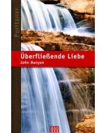 John Bunyan - Überfließende Liebe (3L Verlag) - Cover 2D