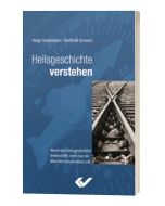 Heilsgeschichte verstehen - Stadelmann / Schwarz | CB-Buchshop