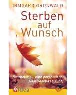 Sterben auf Wunsch? - Irmgard Gruwald | CB-Buchshop | 271024000