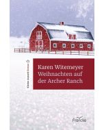 Weihnachten auf der Archer Ranch