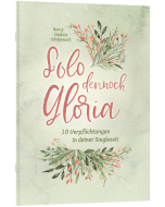 Solo dennoch Gloria - Nancy Wolgemuth DeMoss | CB-Buchshop | 256465000