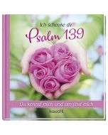 Ich schenke dir Psalm 139