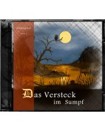 Das Versteck im Sumpf (CD)