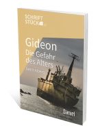 Gideon – Die Gefahr des Alters