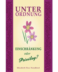 Unterordnung - Einschränkung oder Privileg?