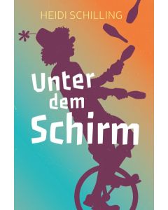 Unter dem Schirm - Heidi Schilling | CB-Buchshop | 255486000