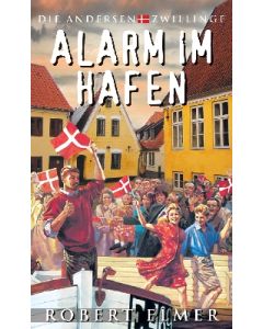 Robert Elmer - Die Andersen Zwillinge: Alarm im Hafen (francke) - Cover 2D