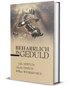 Beharrlich in Geduld - John Piper | CB-Buchshop | 256303000