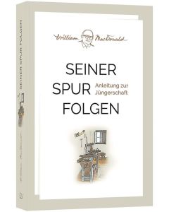 Seiner Spur folgen - William MacDonald | CB-Buchshop | 255988000