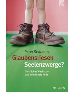 Glaubensriesen - Seelenzwerge?