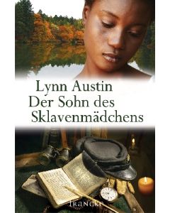 Lynn Austin - Der Sohn des Sklavenmädchens (francke) - Cover 2D