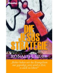 "Die Jesus-Strategie", Ronald J. Sider

