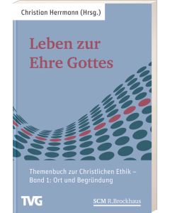 Leben zur Ehre Gottes - Band 1