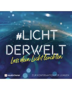 #lichtderwelt. Lass dein Licht leuchten (Jungen)