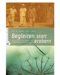 Begleiten statt erobern