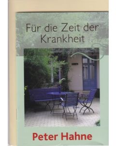 Für die Zeit der Krankheit