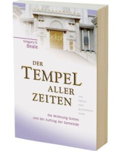 Der Tempel aller Zeiten, Gregory K. Beale