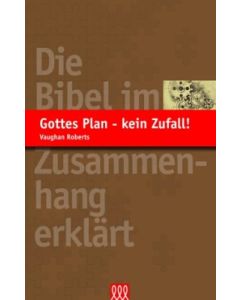 Vaughan Roberts - Gottes Plan - kein Zufall! (3L Verlag) - Cover 2D