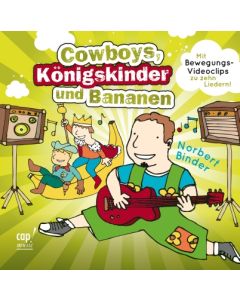 Cowboys, Königskinder und Bananen