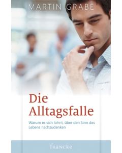 Martin Grabe - Die Alltagsfalle (francke) - Cover 2D