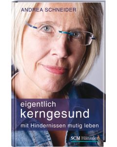 Eigentlich kerngesund