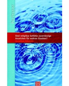 Jonathan Edwards - Sind religiöse Gefühle zuverlässige Anzeichen für wahren Glauben? (3L Verlag) - Cover 2D