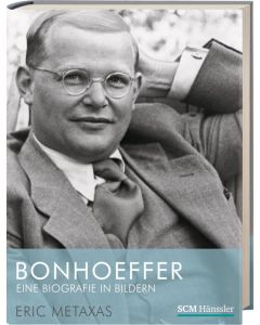 Bonhoeffer - Eine Biografie in Bildern