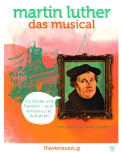 Martin Luther - Das Musical - Klavierausgabe