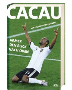 Cacau - Immer den Blick nach oben