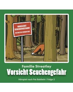 Familie Streatley - Vorsicht Seuchengefahr