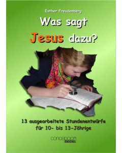 Was sagt Jesus dazu?