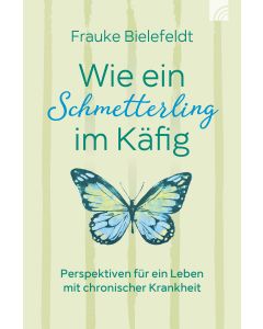 Wie ein Schmetterling im Käfig