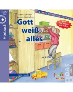 Gott weiß alles - Hörbuch, Katja Habicht