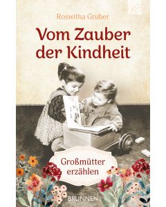 Vom Zauber der Kindheit