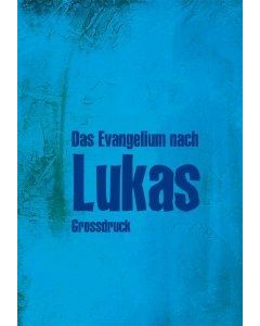 Lukas-Evangelium - Großdruck | CB-Buchshop | 257064000