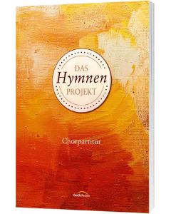 Das Hymnen-Projekt - Chorpartitur, Hans Werner Scharnowski (Hrsg.), Christian Schnarr (Hrsg.)