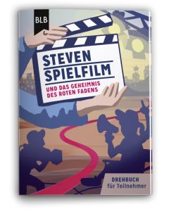 Harry Voß & Daniel Knöß - Steven Spielfilm und das Geheimnis des roten Fadens - Teilnehmerheft (BLB) - Cover 3D 