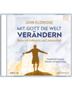 Mit Gott die Welt verändern (MP3-CD)