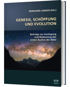 Genesis, Schöpfung und Evolution.