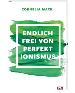 Endlich frei von Perfektionismus