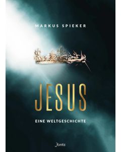 Jesus. Eine Weltgeschichte.