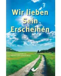 Wir lieben sein Erscheinen - Norbert Lieth & Rene Malgo | CB-Buchshop | 271191000