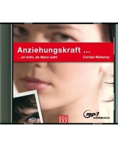 Carolyn Mahaney - Anziehungskraft ... - Hörbuch (3L Verlag) - Cover 2D