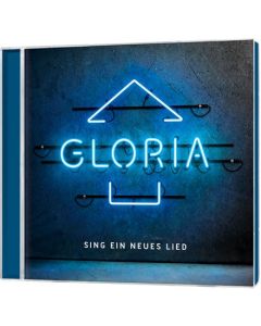 Gloria - Sing ein neues Lied