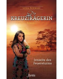 Die Kreuzträgerin: Jenseits des Feuersturms (2)