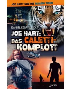 Joe Hart: Das Caletti-Komplott (6)