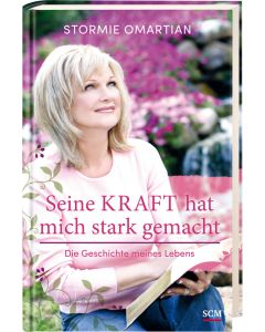 Seine Kraft hat mich stark gemacht