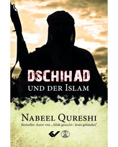 Dschihad und der Islam - Nabeel Qureshi | CB-Buchshop