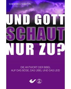 Und Gott schaut nur zu? - Manfred Martin | CB-Buchshop | 271415000