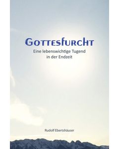 Gottesfurcht, Rudolf Ebertshäuser